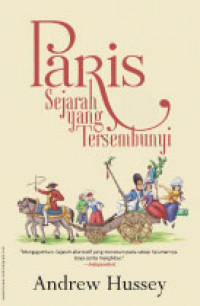 Paris: Sejarah yang Tersembunyi