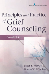 Principles and Practice of Grief Counseling