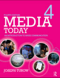 Media Today: an Introduction to Mass Communication