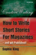 How to Write Short Stories for Magazine - and Get Published!