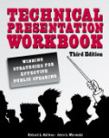 Technical Presentation Workbook: Winning Strategies for Effective Public Speaking