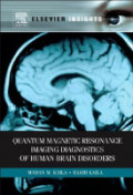 Quantum Magnetic Resonance Imaging Disorders of Human Brain Disorders