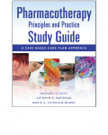 Pharmacotherapy Principles and Practice Study Guide: A Case-Based Care Plan Approach