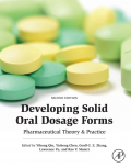 Developing Solid Oral Dosage Forms: Phamaceutical Theory & Practice