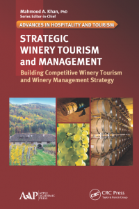 Strategic Winery Tourism and Management: Building Competitive Winery Tourism and Winery management Strategy