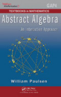 Abstract Algebra: an Interactive Approach