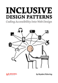 Inclusive Design Patterns: Coding accessibility Into Web Design