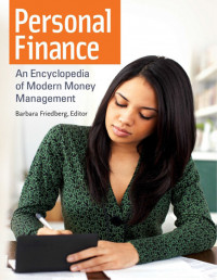 Personal Finance: an Ecyclopedia of Modern Money Management