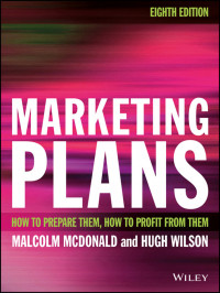 Marketing Plans: How to Prepare Them, How to Profit From Them