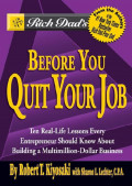 Before You Quit Your Job: Ten Real-Life Lessons Every Entrepreneur Should Know About Building a Multimilion-Dollar Business