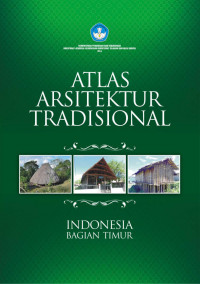 Atlas Arsitektur Tradisional Indonesia Bagian Timur