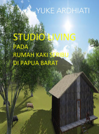 Studio Living pada Rumah Kaki Seribu di Papua Barat