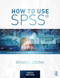 How to Use SPSS: A Step by Step Guide to Analysis and Interpretation