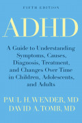 ADHD: A Guide to Understanding Symptomps, Causes, Diagnosis, Treatment, and Changes Over Time in Children, Adolescents, and Adults