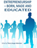 Entrepreneurship- Born, Made and Educated