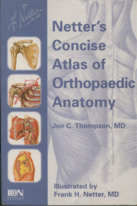 Netter's Concise Atlas of Orthopaedic Anatomy