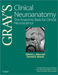 Gray's Clinical Neuroanatomy: The Anatomic Basis for Clinical Neuroscience