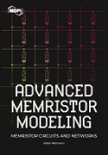 Advanced Memristor Modeling: Memristor Circuits and Networks