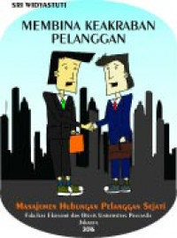 Membina Keakraban Pelanggan: Manajemen Hubungan Pelanggan Sejati