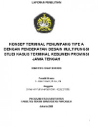 Konsep Terminal Penumpang Tipe A Dengan Pendekatan Desain Multifungsi: Studi Kasus Terminal Kebumen Provinsi Jawa Tengah