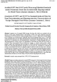 Analysis of SGPT and SGOT on Rats Induced by Isoniazid to Determine Dose and Hepatoprotective Characteristic of Unripe Pineapple Juice (Ananas Comosus L. Merr)