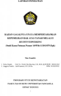 Kajian Gagalnya Upaya Mempertahankan Kepemilikan Hak Atas Tanah Melalui Rechtsverwerking (Studi Kasus Putusan Nomor 169/Pdt.G/2013/PN.Dpk)