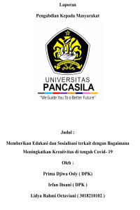 Memberikan Edukasi dan Sosialisasi terkait dengan Bagaimana Meningkatkan Kreativitas di tengah COVID- 19