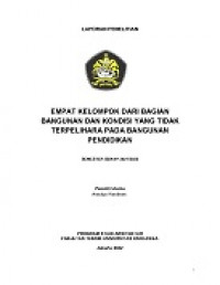 Empat Kelompok dari Bagian Bangunan dan Kondisi yang Tidak Terpelihara pada Bangunan Pendidikan