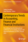 Contemporary Trends in Accounting, Finance and Financial Institutions: Proceedings from the International Conference on Accounting, Finance and Financial Institutions (ICAFFI), Poznan 2016