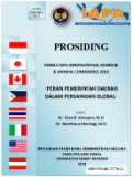 Prosiding “Peran Pemerintah Daerah Dalam Persaingan Global” Kerjasama Program Studi Ilmu Administrasi Negara FIS UNIMA Dan Indonesian Association for Public Administration (IAPA).