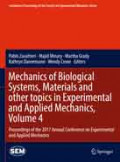 Mechanics of Biological Systems, Materials and other topics in Experimental and Applied Mechanics: Proceedings of the 2017 Annual Conference on Experimental
and Applied Mechanics