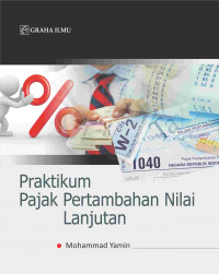 Praktikum Pajak Pertambahan Nilai Lanjutan