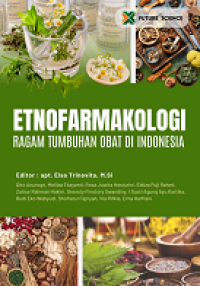 Etnofarmakologi: Ragam Tumbuhan Obat Indonesia