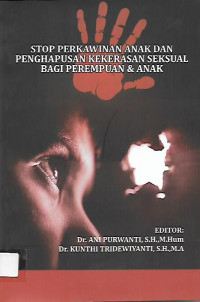 Stop Perkawinan Anak Dan Penghapusan Kekerasan Seksual Bagi Perempuan & Anak