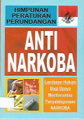 Himpunan Peraturan Perundangan Anti Narkoba