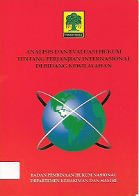 Analisis Dan Evaluasi Hukum Tentang Perjanjian Internasional Di Bidang Kewilayahan