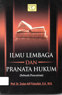 Ilmu Lembaga Dan Pranata Hukum