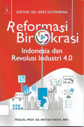 Reformasi Birokrasi Indonesia dan Revolusi Industri 4.0