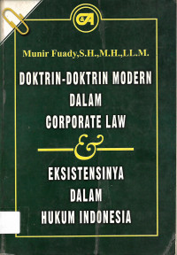 Doktrin-Doktrin Modern Dalam Corporate Law & Eksistensinya Dalam Hukum Indonesia