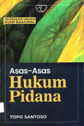 ASAS-ASAS HUKUM PIDANA (DILENGKAPI URAIAN KUHP NASIONAL)