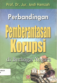 Perbandingan Pemberantasan Korupsi di Berbagai Negara