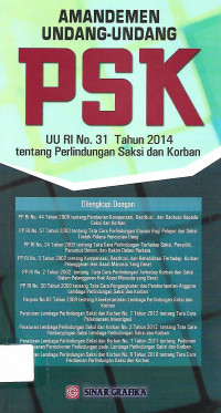 Amandemen Undang-Undang PSK UU RI No. 31 Tahun 2014 tentang Perlindungan Saksi dan Korban