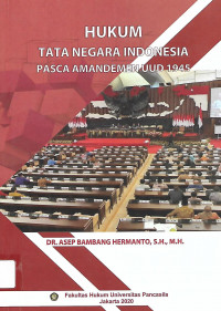 Hukum Tata Negara Indonesia Pasca Amandemen UUD 1945