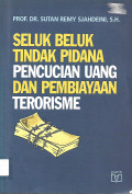 Seluk Beluk Tindak Pidana Pencucian Uang dan Pembiayaan Terorisme