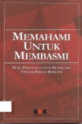 Memahami Untuk Membasmi Buku Panduan Untuk Memahami Tindak Pidana Korupsi