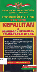 UNDANG-UNDANG REPUBLIK INDONESIA NOMOR 37 TAHUN 2004 TENTANG KEPAILITAN DAN PENUNDAAN KEWAJIBAN MEMBAYAR UTANG.