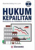 HUKUM KEPAILITAN: Pengurusan dan Pemberesan Harta Pailit