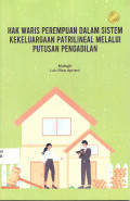 HAK WARIS PEREMPUAN DALAM SISTEM KEKELUARGAAN PATRILINEAL MELALUI PUTUSAN PENGADILAN