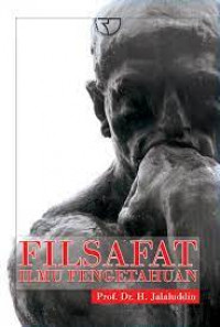 Filsafat Ilmu Pengetahuan: Filsafat, Ilmu Pengetahuan, dan Peradaban