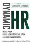 Dynamic HR: Model MSDM untuk Bisnis Berkelanjutan dan Karyawan Bahagia